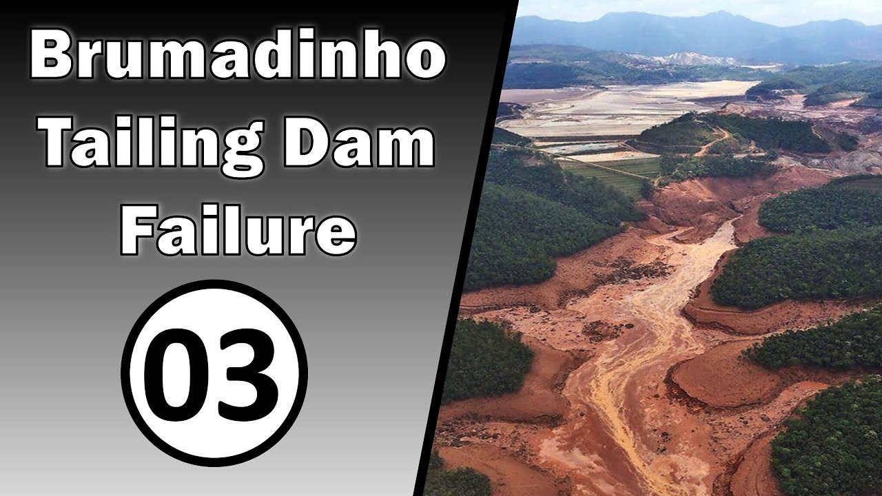 Brumadinho, Brazil | Tailings Dam Failure