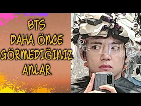 BTS DAHA ÖNCE GÖRMEDIĞINIZ ANLAR / TÜRKÇE