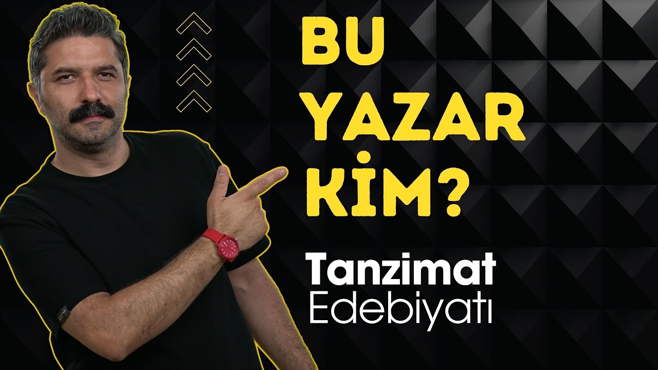 Bu Yazar Kim? / TANZİMAT EDEBİYATI / RÜŞTÜ HOCA