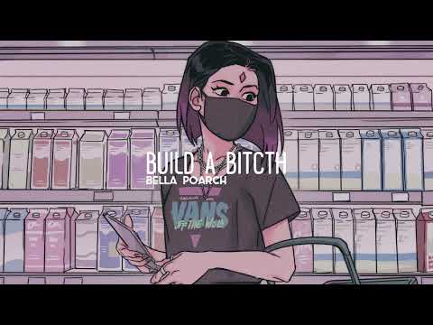 Build a Bitcth - Bella Poarch (Slowed - Reverb)