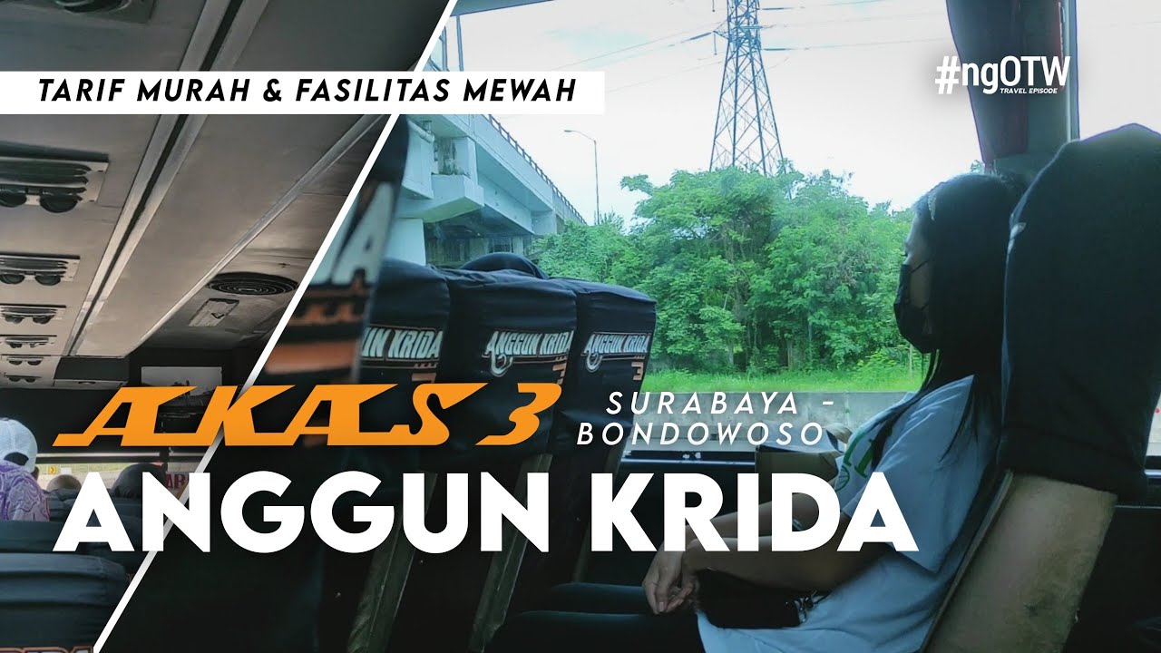 BUS AKAS 3 ANGGUN KRIDA 2023 SURABAYA - BONDOWOSO| Sahabat Backpacker Hemat