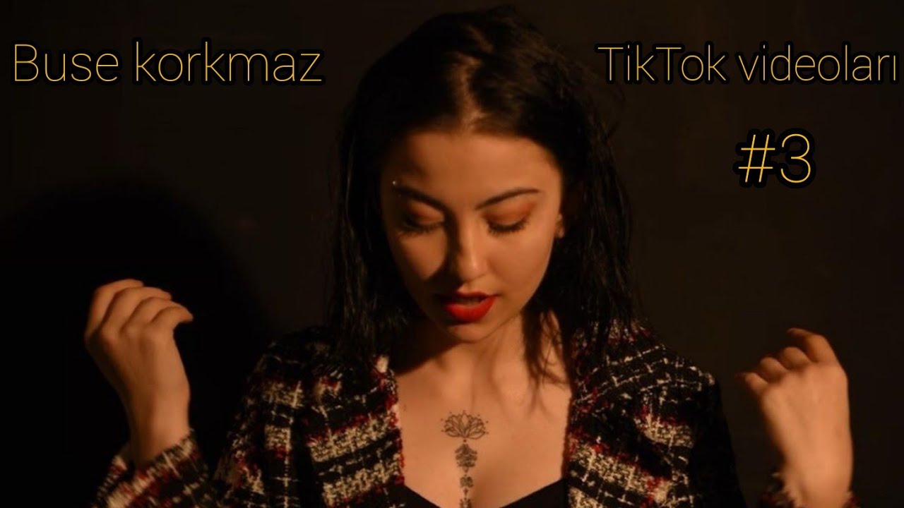 Buse Korkmaz - TikTok - Videoları 3
