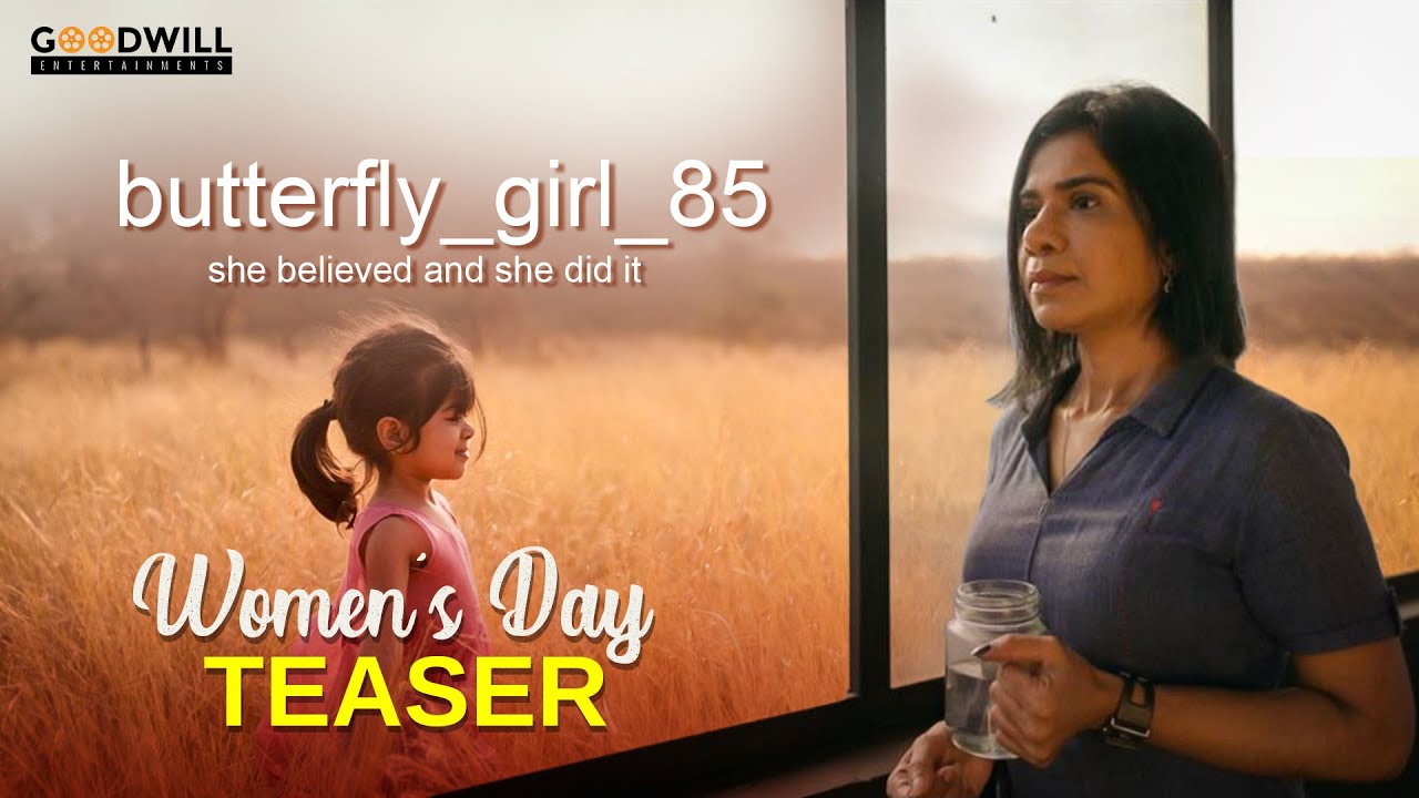 Butterfly Girl 85 Women's Day Teaser | Prasanth Murali Padmanabhan | Dhanya Nath | Jecin George
