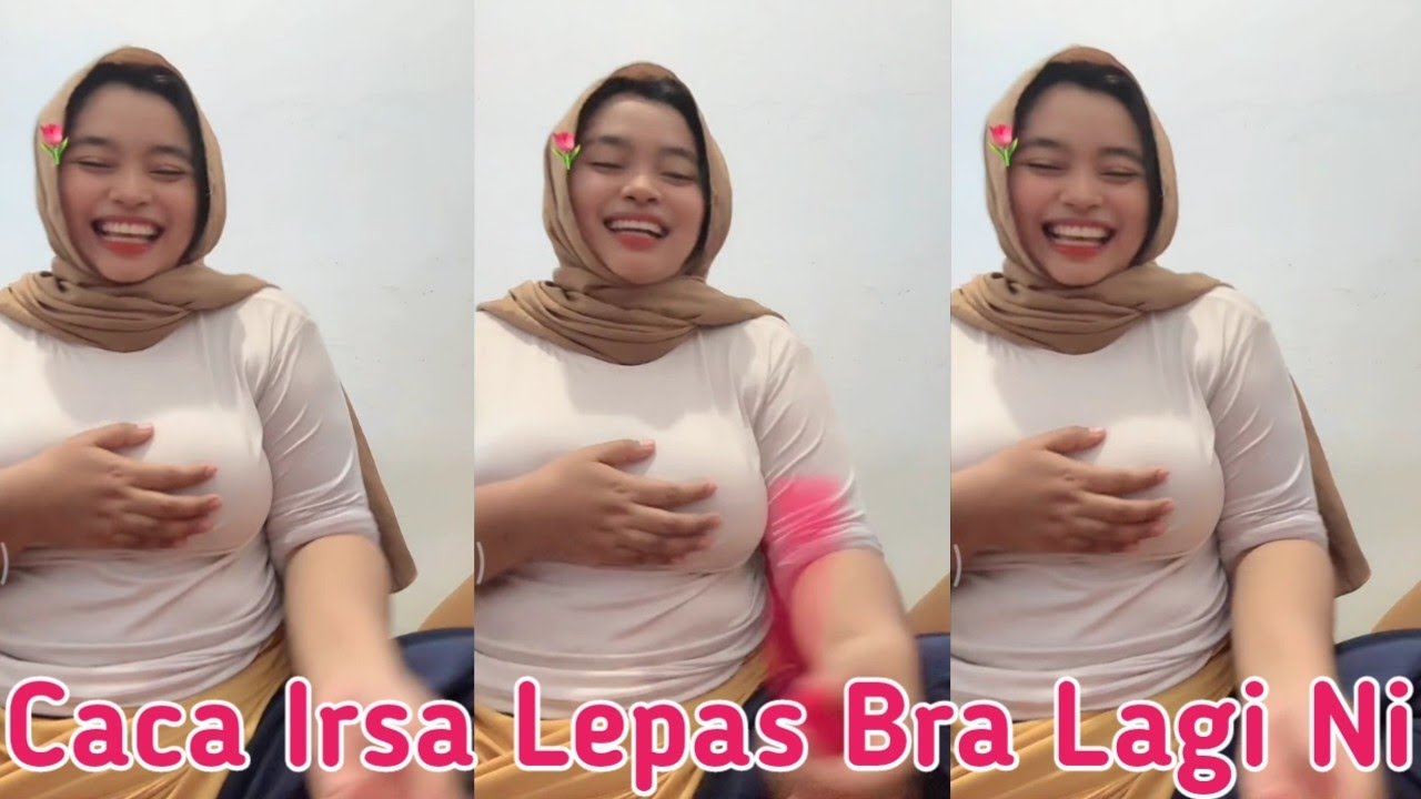 Caca Irsa Lepas Bra Lagi Ni‼️Wanita Pemersatu Bangsa