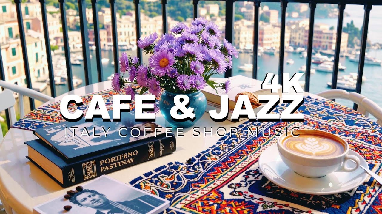 Cafe Music 4K ☕ Italy Balcony Coffee Shop & Latte Art Scenes - Smooth Jazz Piano Instrumental Music