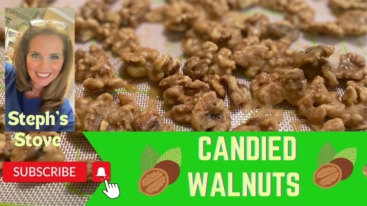 Candied Walnuts - Easy Recipe - Steph’s Stove