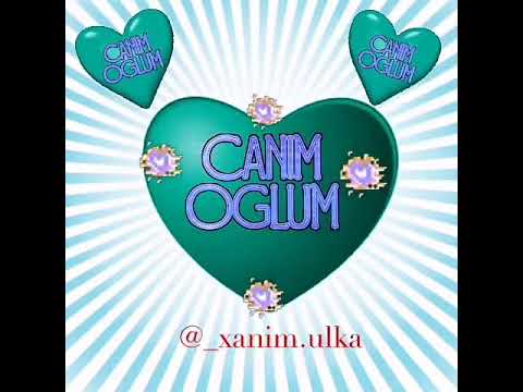 Canim oglum