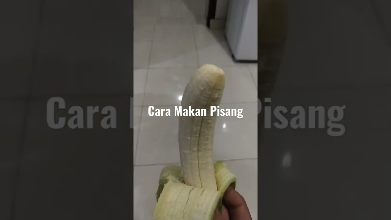 Cara Makan Pisang