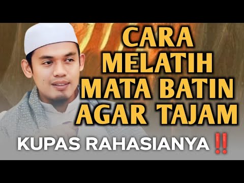 CARA MELATIH MATA BATIN AGAR TAJAM‼️🔸 BUYA ARRAZY HASYIM