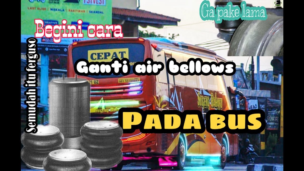 Cara mengganti AIR SUSPENSION, ala SUGENG RAHAYU