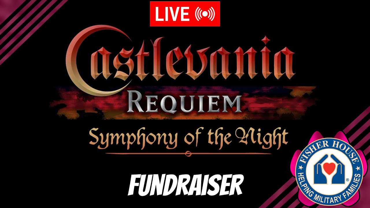 Castlevania: Symphony of the Night Fisher House Fundraiser