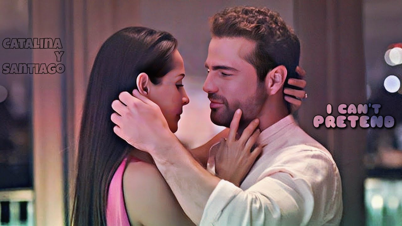Catalina y Santiago || I Can't Pretend || The Way to Paradise