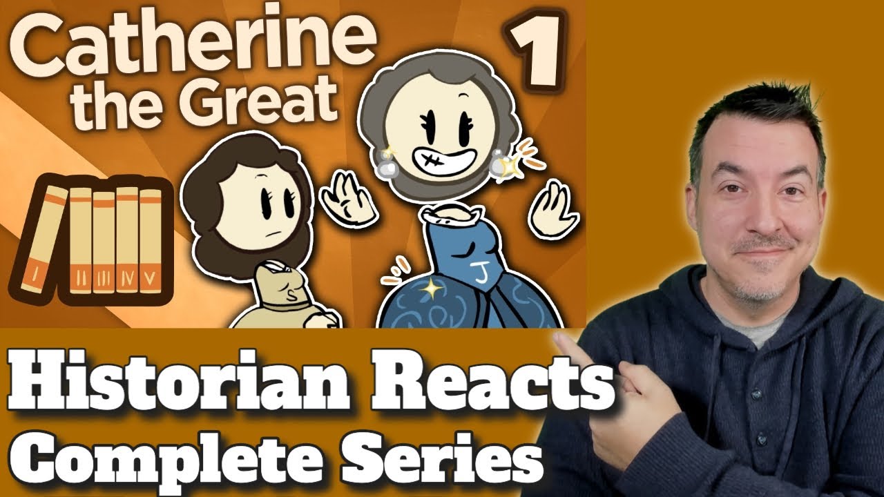 Catherine the Great - The Complete Extra History Reaction Series (Parts 1-6)