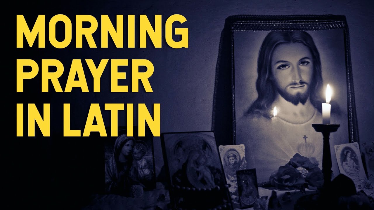 Catholic Morning Prayer in Latin