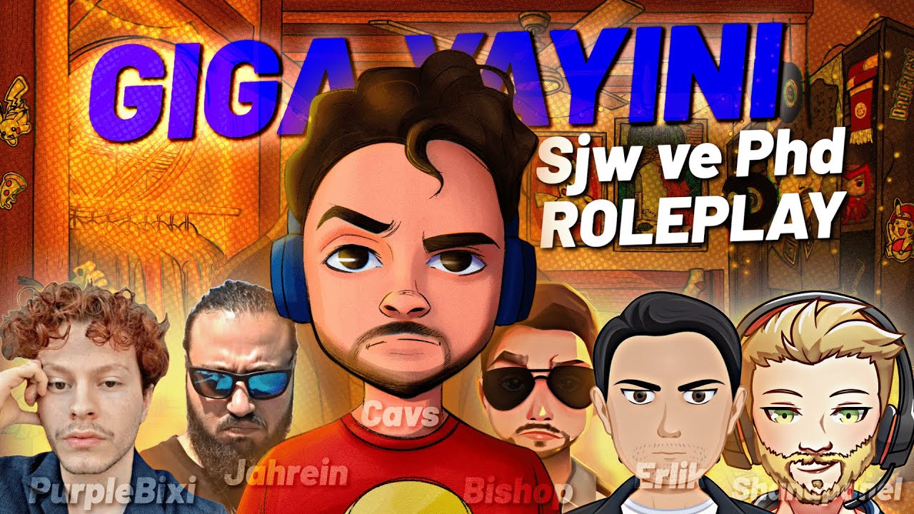 Cavs Karahanlı GIGA-Yayını / Sjw ve Phd ROLEPLAY (Jahrein, Erlik, PurpleBixi, Bishop & Shanapanel)
