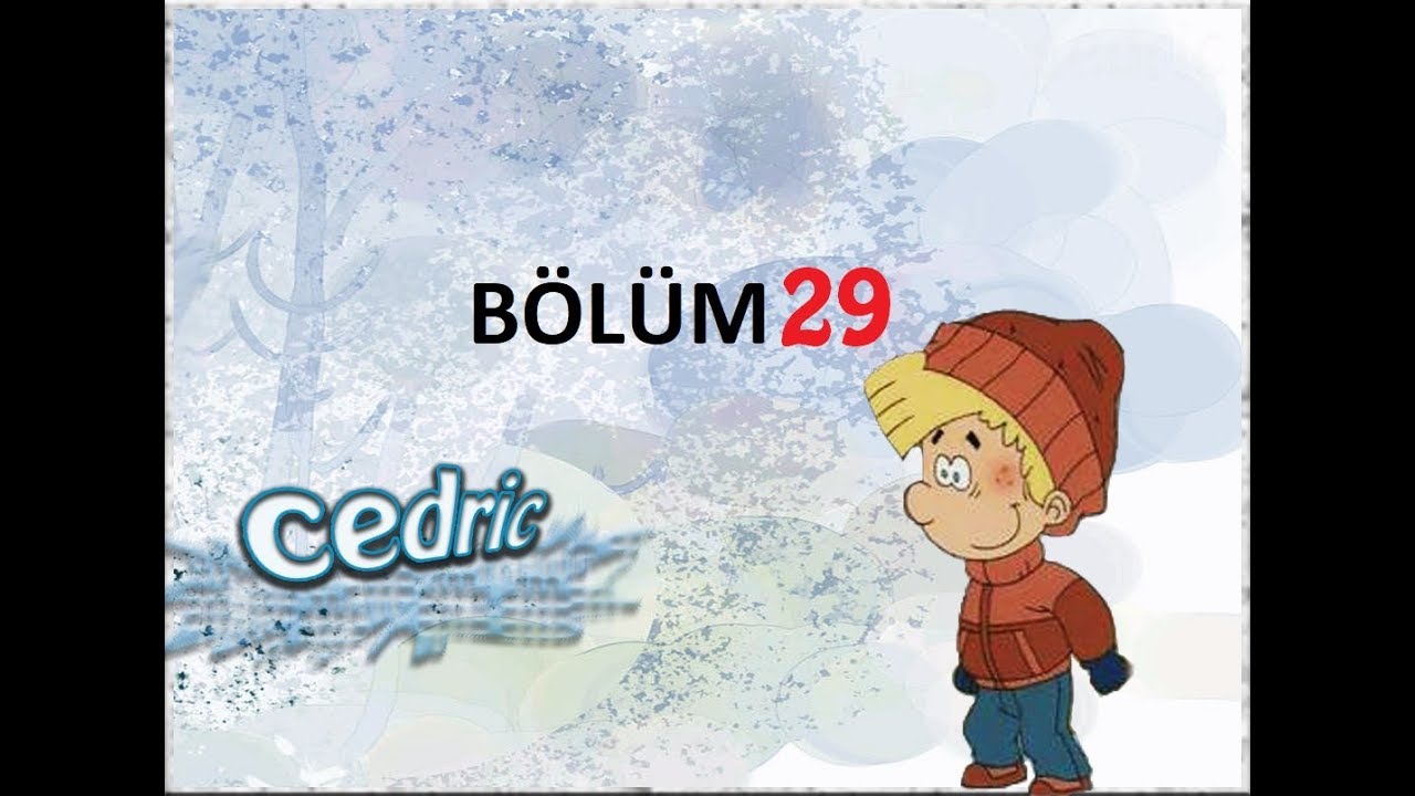 CEDRIC TÜRKÇE DUBLAJ -29. BÖLÜM HD