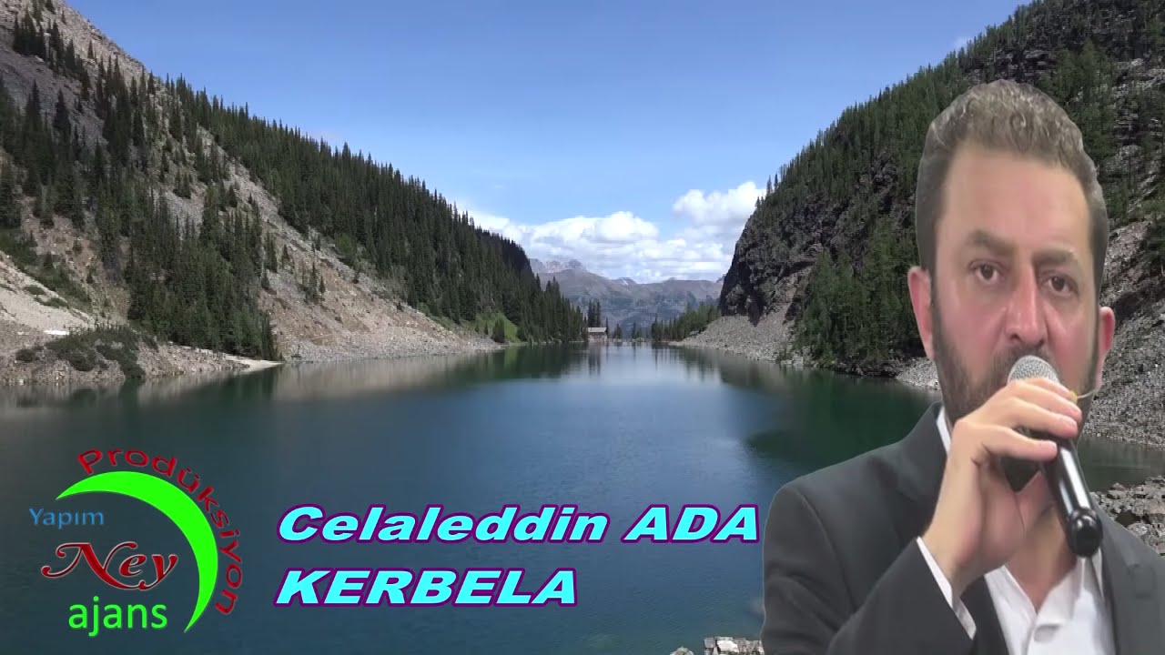Celaleddin Ada Kerbela - en güzel ilahiler - en yeni ilahiler - en sevilen ilahiler