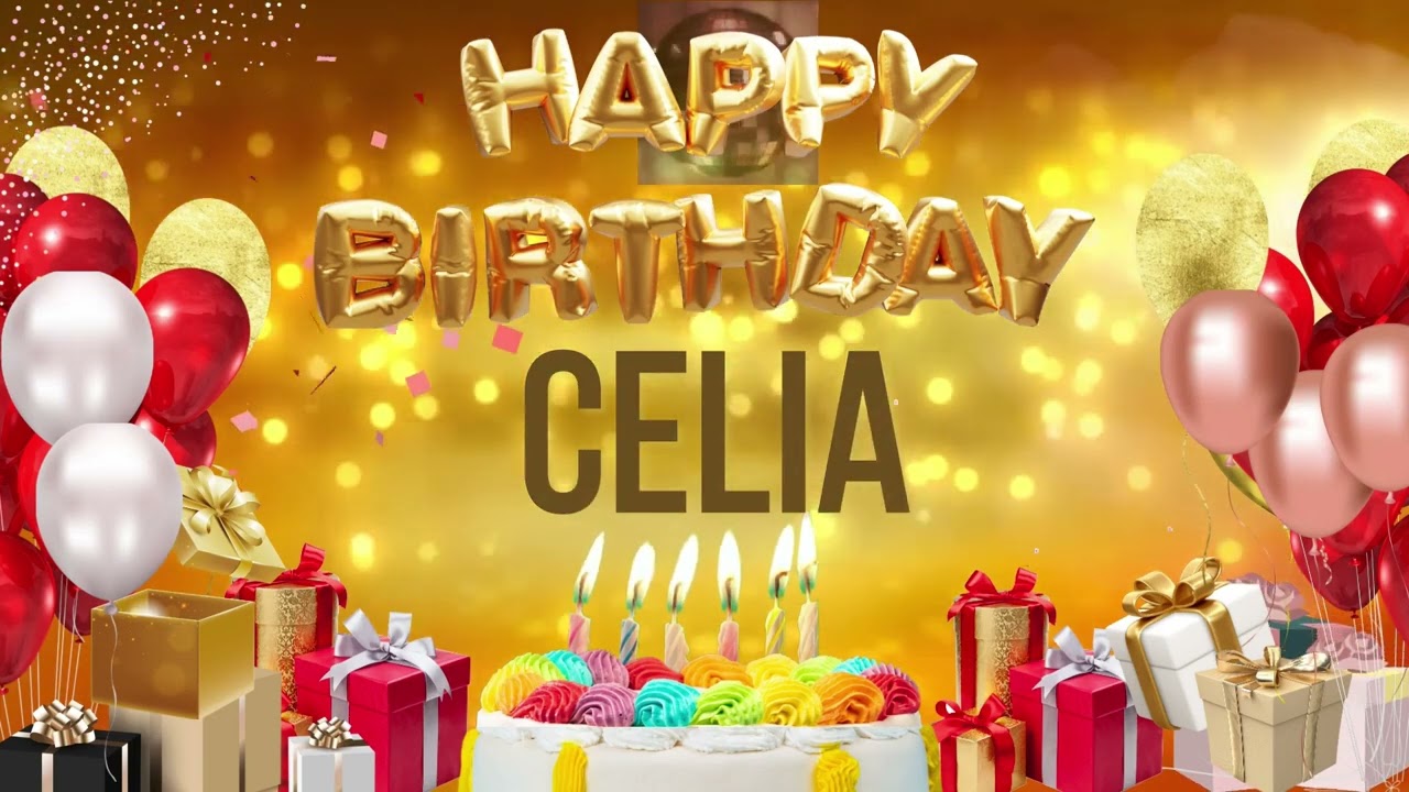 Celia - Happy Birthday Celia