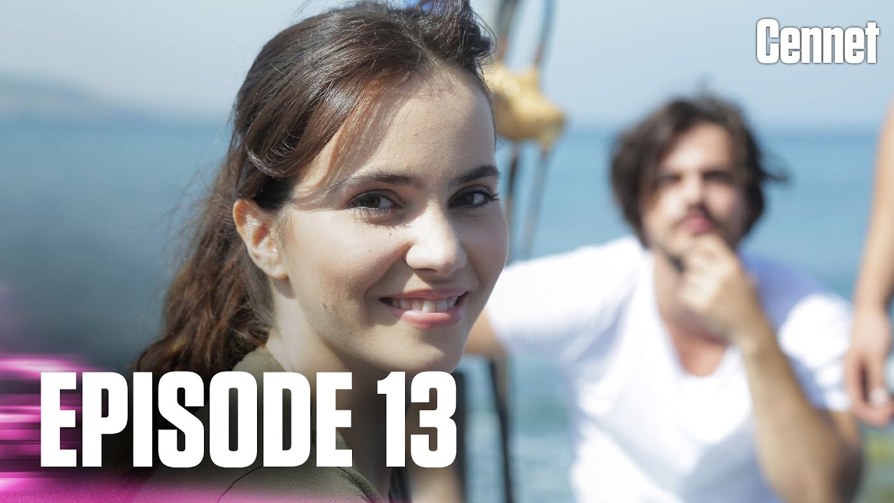 Cennet - Episode 13