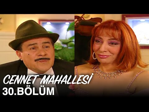 Cennet Mahallesi 30. Bölüm