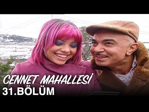 Cennet Mahallesi 31. Bölüm