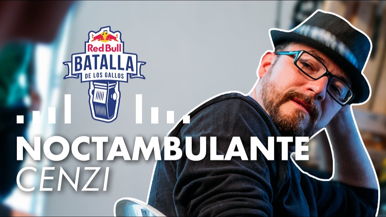 CENZI: NOCTAMBULANTE | BEAT | Red Bull Batalla de los Gallos