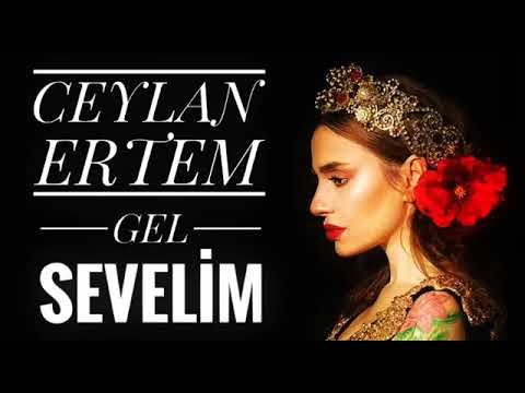 Ceylan Ertem   Gel Sevelim