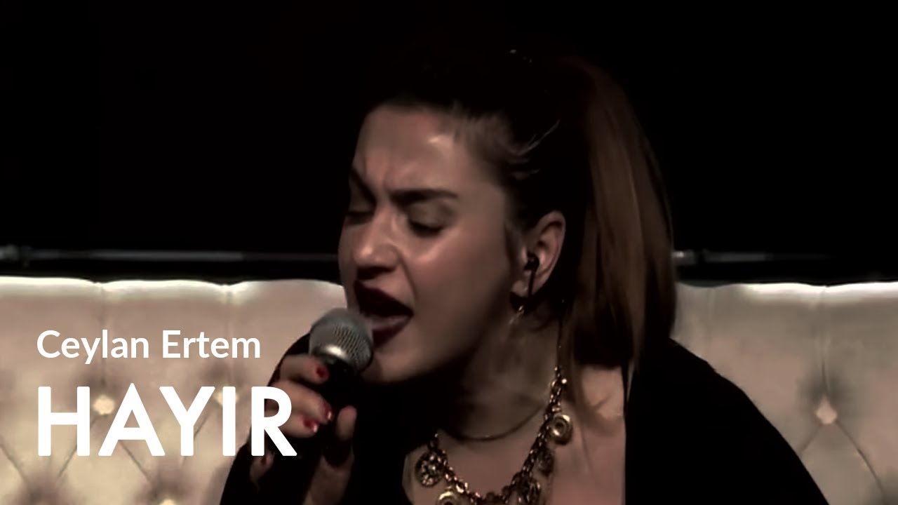 Ceylan Ertem - HAYIR