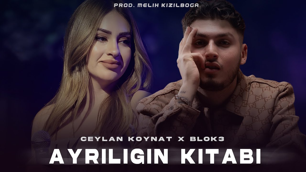 Ceylan Koynat X Blok3 - Ayrılığın Kitabı ( Prod. Melih Kızılboğa )