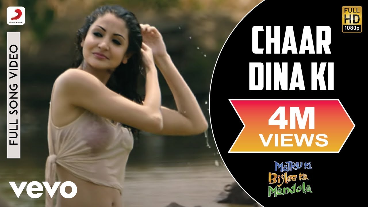 Chaar Dina Ki Full Video - Matru Ki Bijlee Ka Mandola|Anushka Sharma,Imran|Prem Dehati