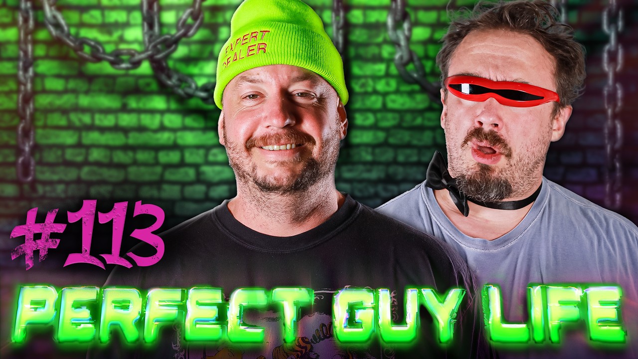 CHARK! | Perfect Guy Life Podcast #113 w/ Sam Hyde & Nick Rochefort