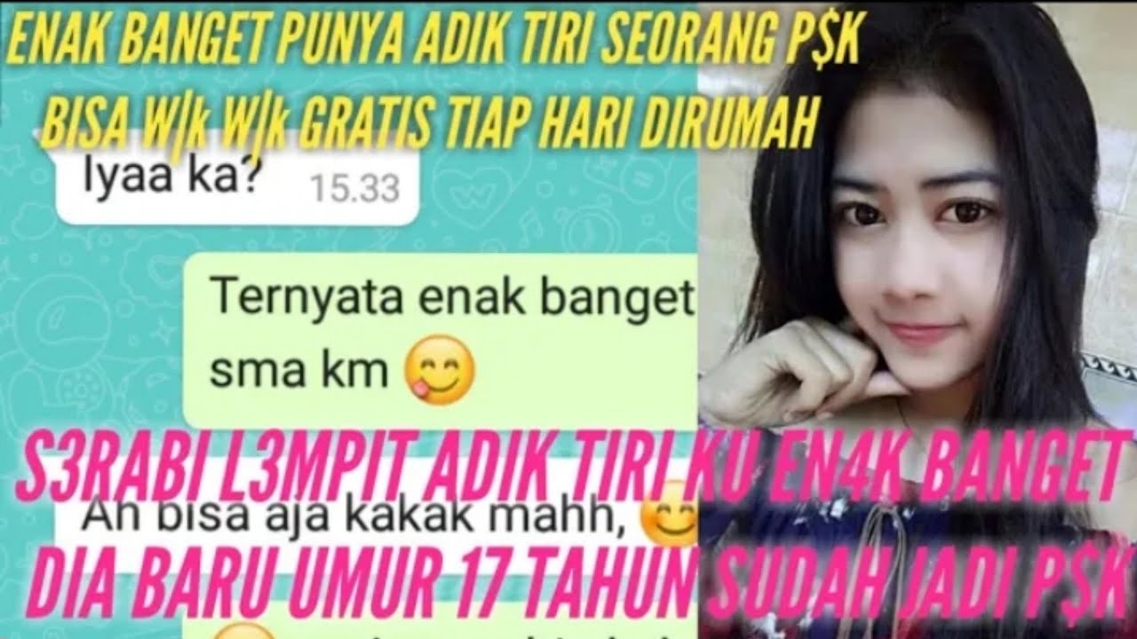 Chat Wa || enak punya adik tiri seorang psK