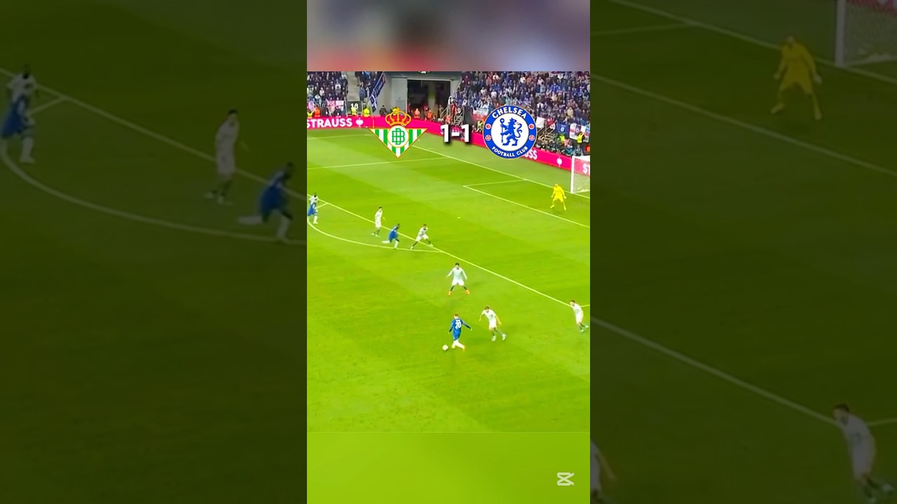 Chelsea humiliates Real Betis 🔥🤯