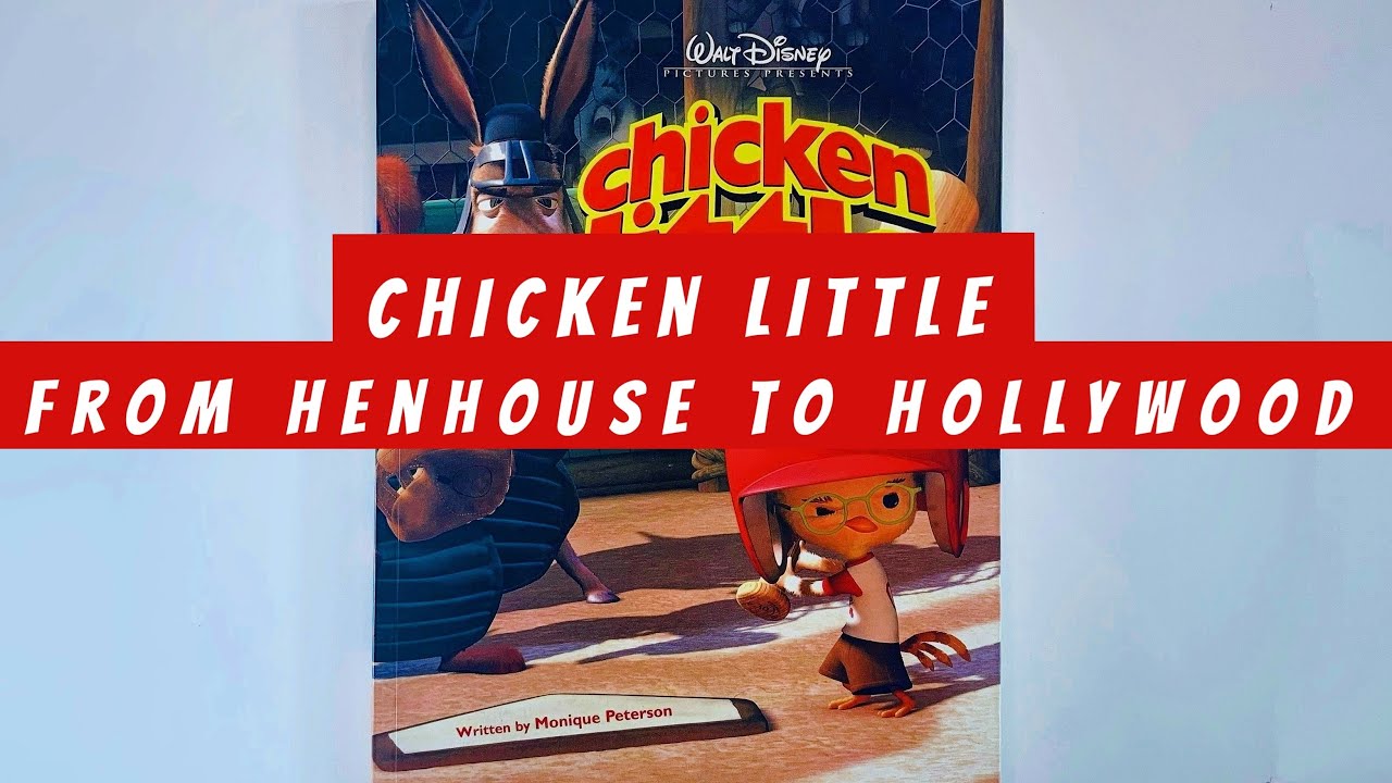 Chicken Little From Henhouse to Hollywood (flip through) Disney Artbook