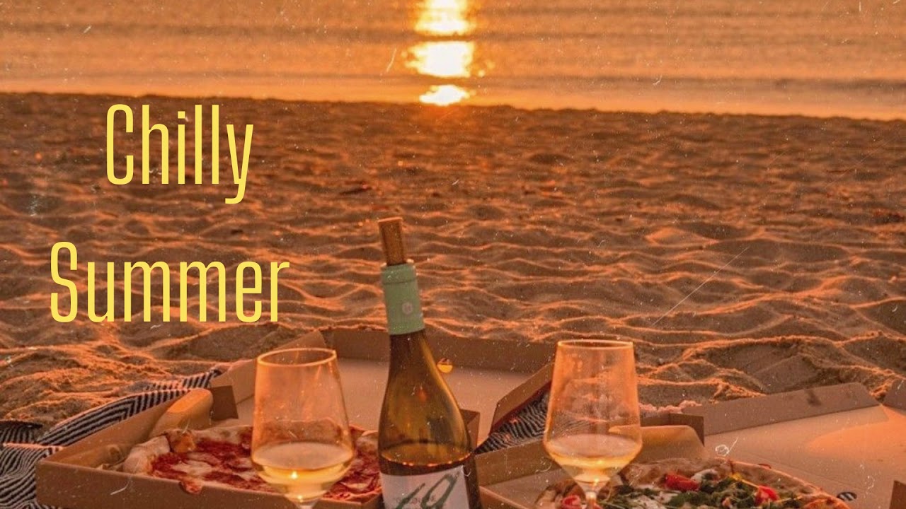 Chilly Summer Night - Ayşe Çelik Chill-Out Set