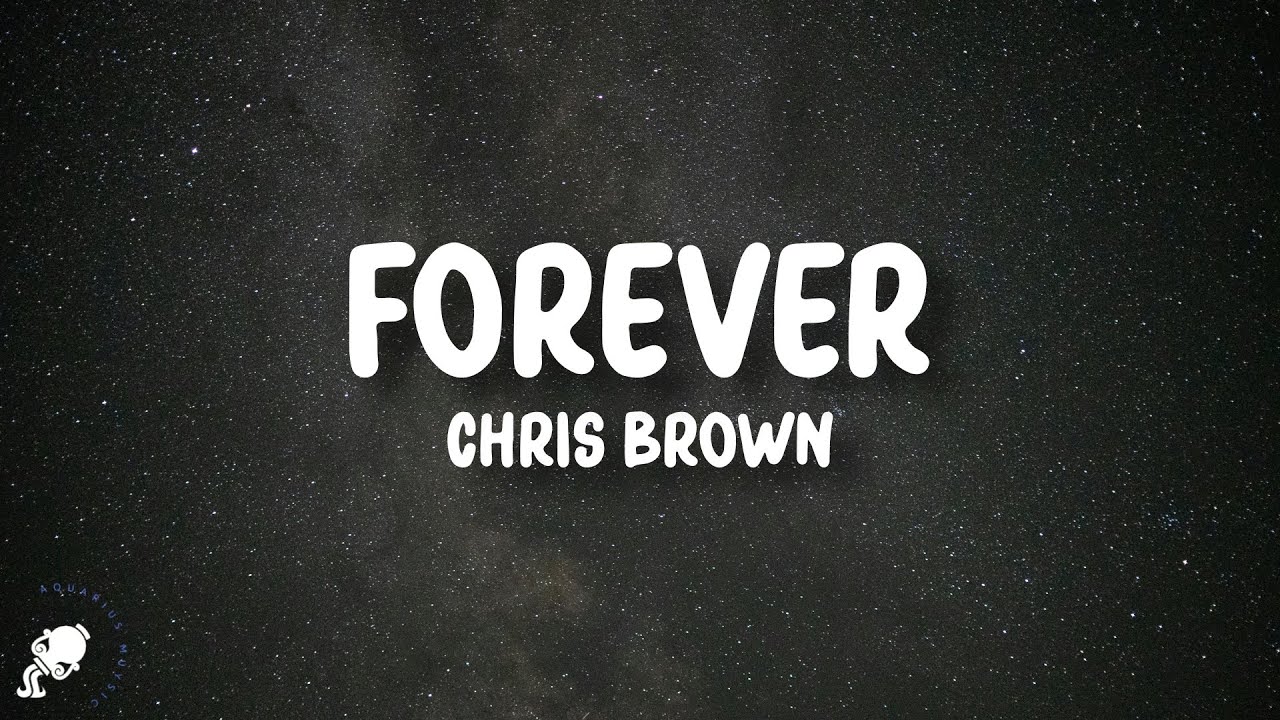 Chris Brown - Forever (Lyrics)