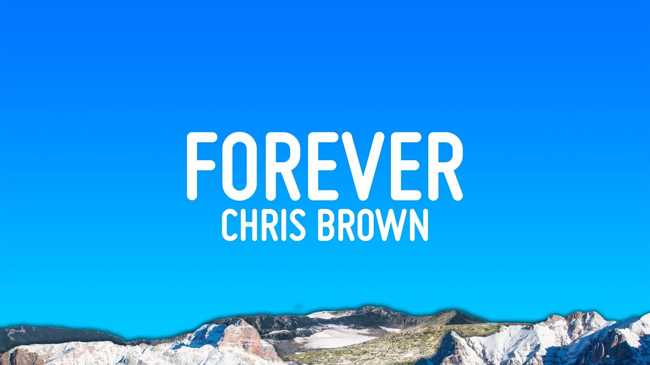 Chris Brown - Forever (Lyrics)