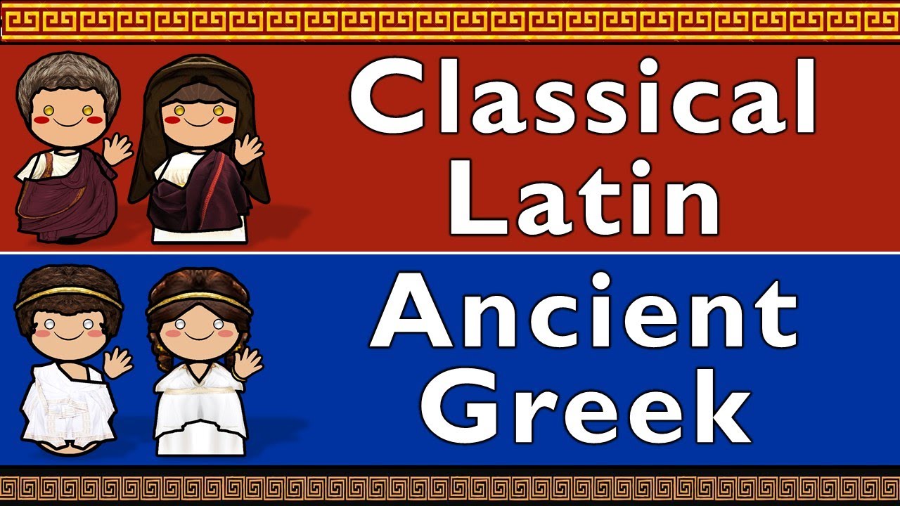CLASSICAL LATIN & ANCIENT GREEK