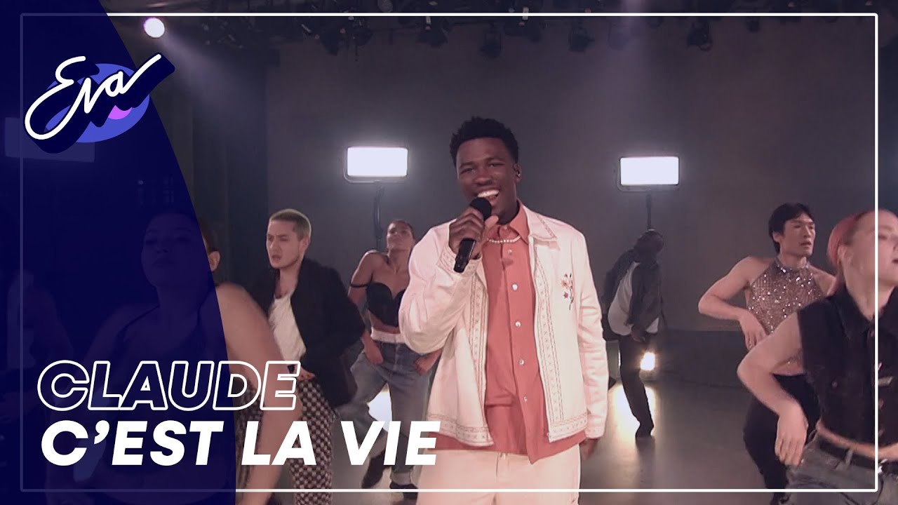 Claude - C'est La Vie | Eva