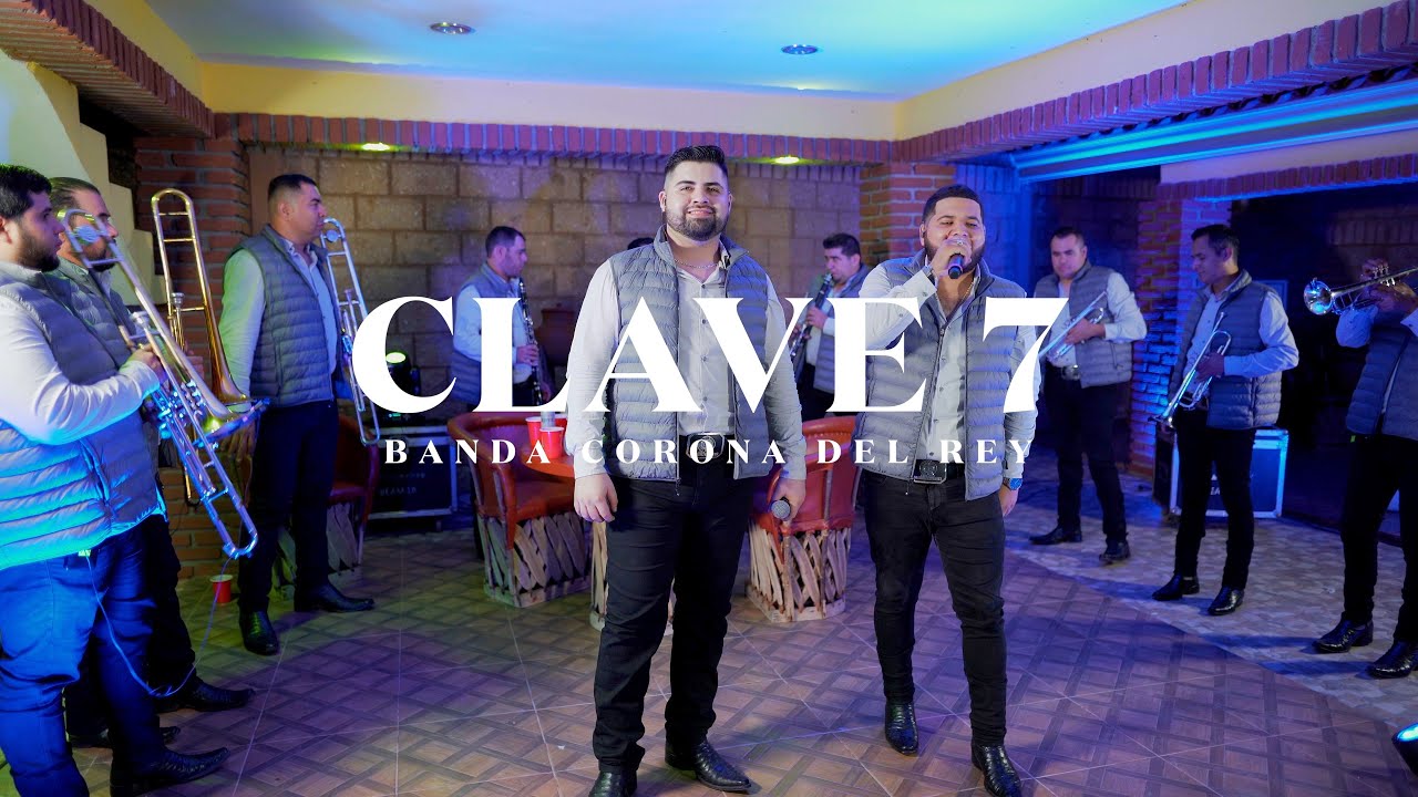 Clave 7 (En Vivo) - Banda Corona Del Rey