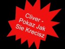 Cliver - Pokaz Jak Sie Krecisz