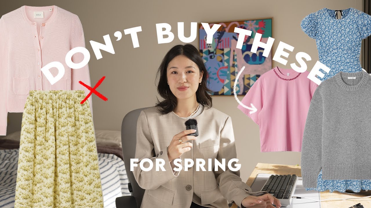 Clothing You'll ALWAYS Regret Buying (For Spring)