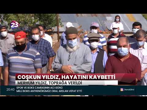 COŞKUN YILDIZ, HAYATINI KAYBETTİ
