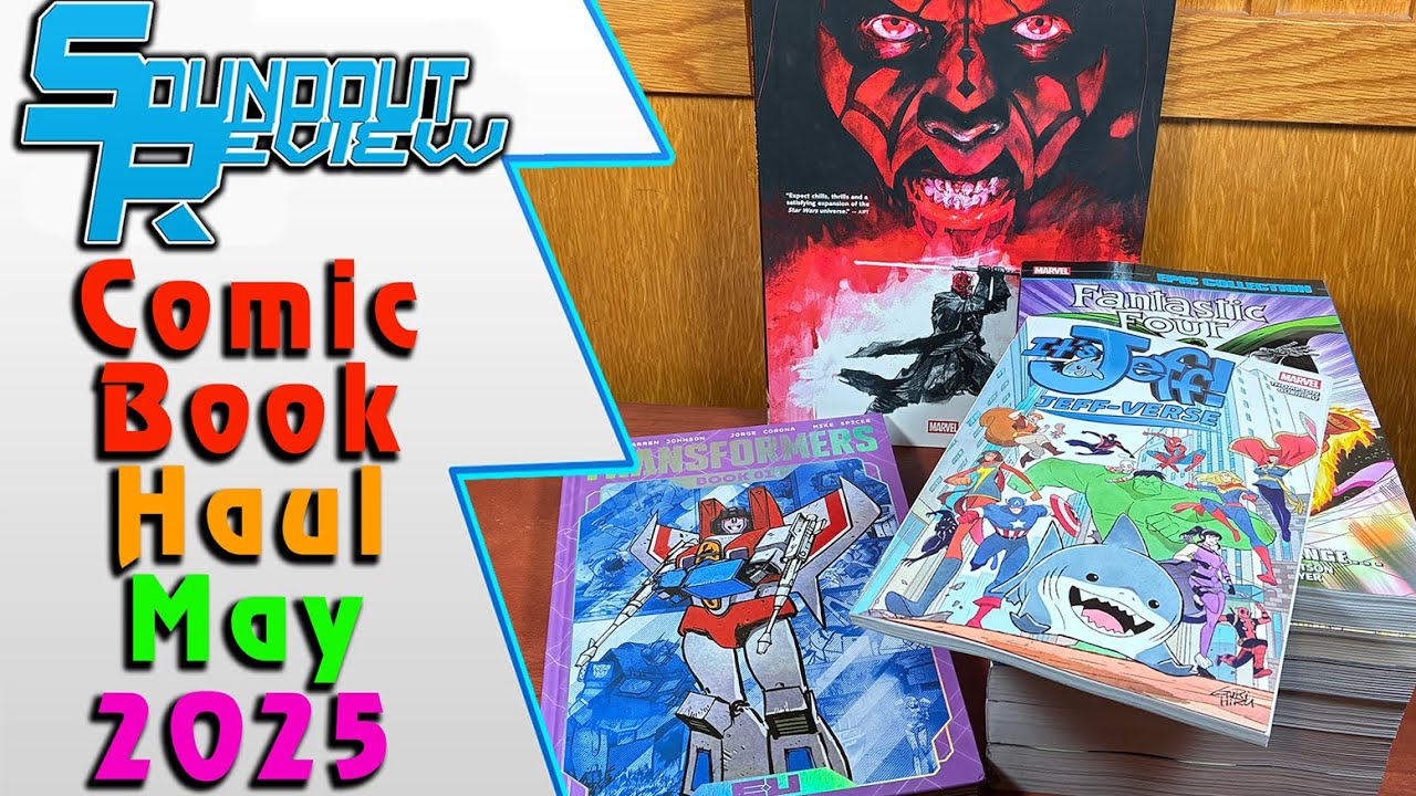 Comic Book Haul May! Transformers Deluxe, Marvel Epic Collection, DC Finest, Star Wars [Soundout12]