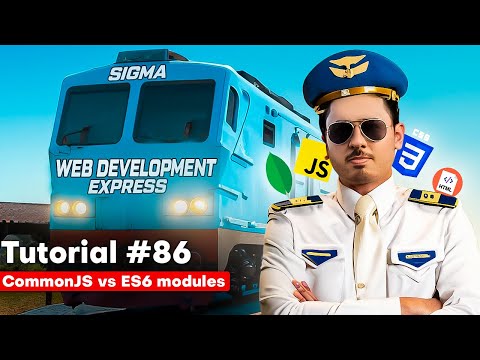 CommonJs Vs EcmaScript Modules | Sigma Web Development Course - Tutorial #86