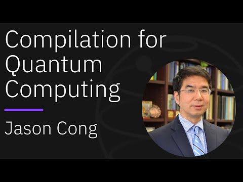 Compilation for Quantum Computing: Gap Analysis and Optimal Solution - Jason Cong