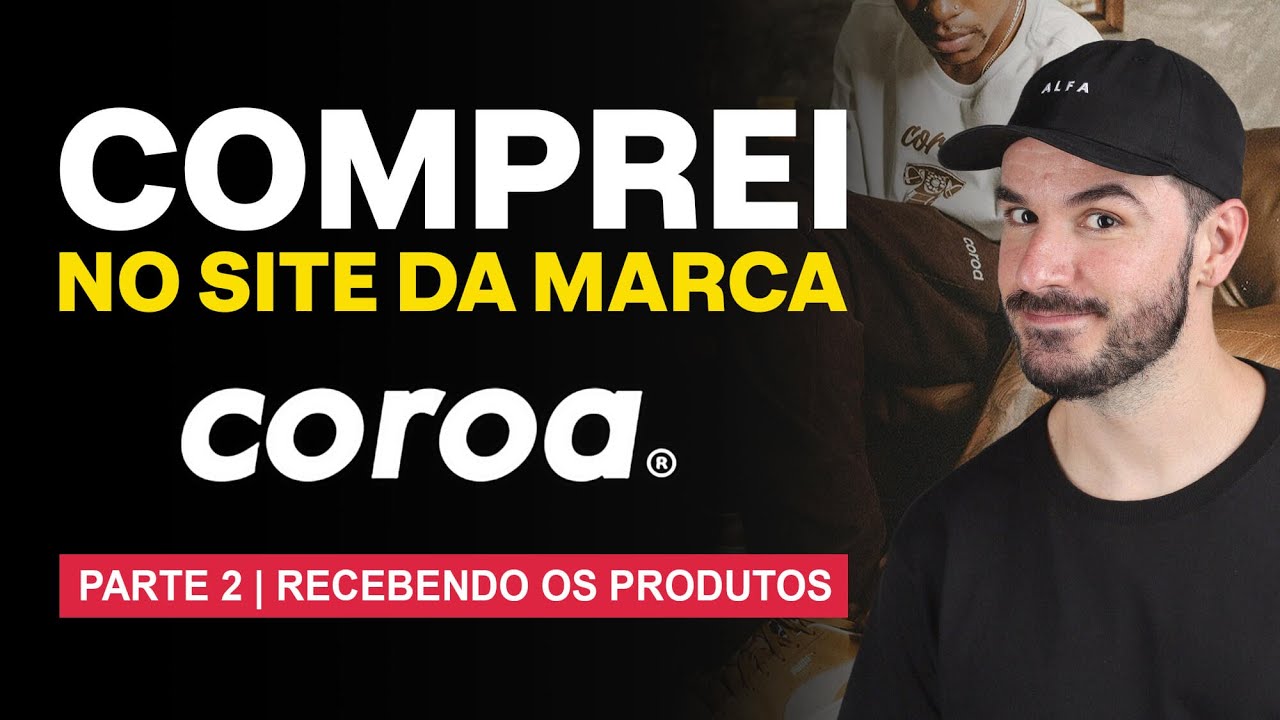 COMPREI NO SITE DA MARCA COROA (ANALISANDO MARCAS) - PARTE 2