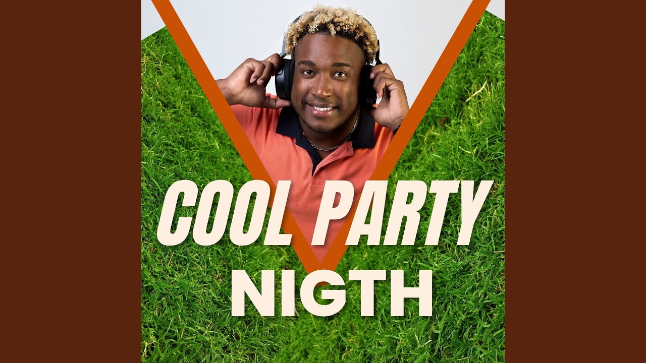Cool Party Nigth