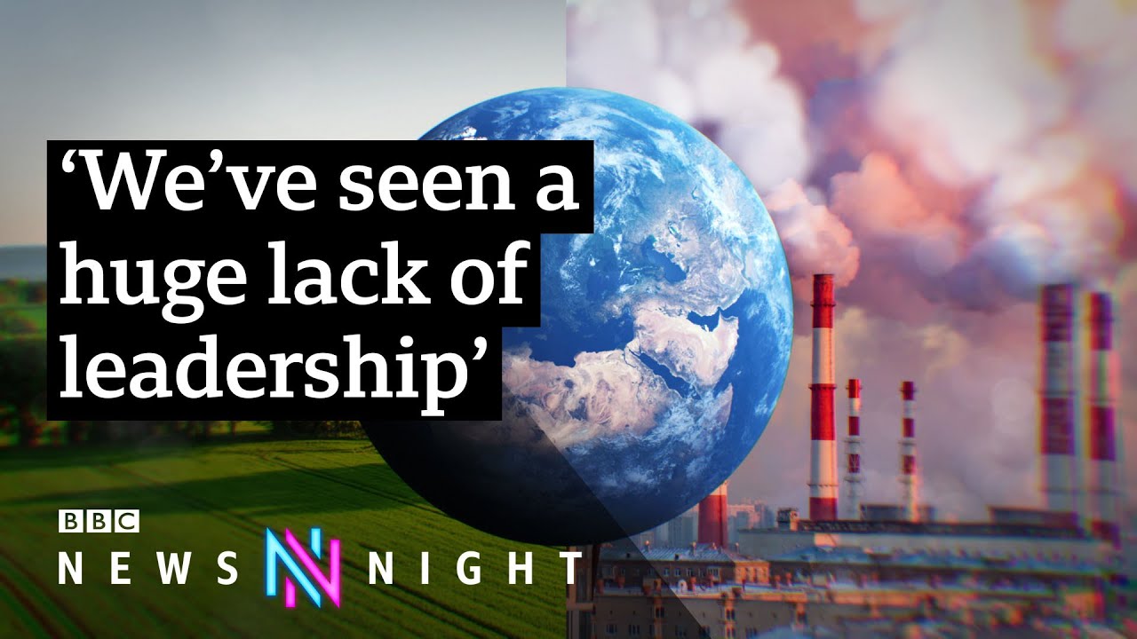 COP26: Is the UK prepared to lead the fight against climate change? - BBC Newsnight