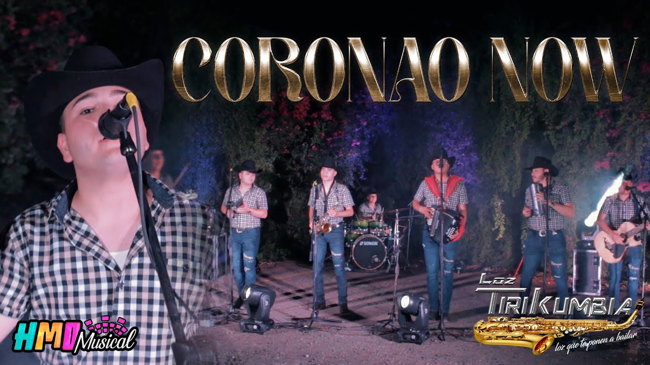 Coronao Now (En Vivo) - Loz Tirikumbia